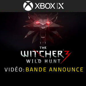 The Witcher 3 Wild Hunt Xbox Series - Vidéo de la bande annonce