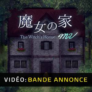 The Witch’s House MV - Bande-annonce vidéo