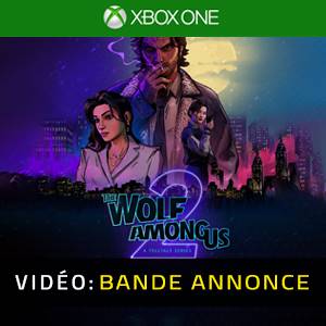 The Wolf Among Us 2 - Bande-annonce Vidéo