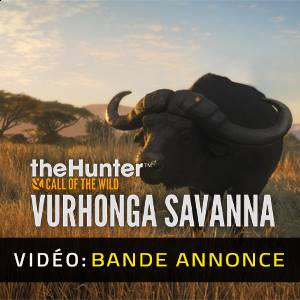theHunter Call of the Wild Vurhonga Savanna - Vidéo du Bande-annonce