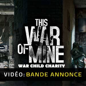 This War Of Mine War Child Charity - Bande-Annonce Vidéo