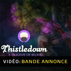 Thistledown A Tragedy of Blood Bande-annonce Vidéo