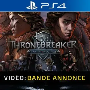Thronebreaker The Witcher Tales PS4 - Vidéo de Bande-annonce