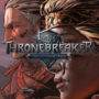 Thronebreaker The Witcher Tales est paru.