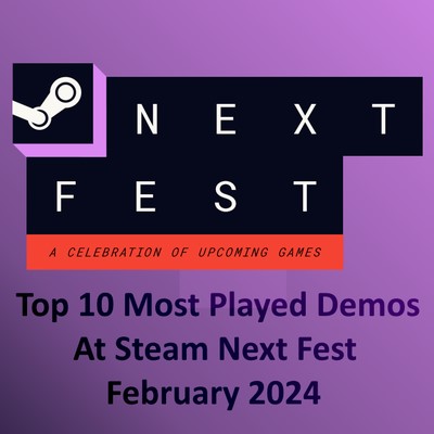 Top 10 des Démos les Plus Jouées Lors du Steam Next Fest février 2024