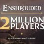 Enshrouded: 2 millions de joueurs et 2 600 suggestions d’amélioration
