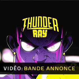 Thunder Ray - Bande-annonce