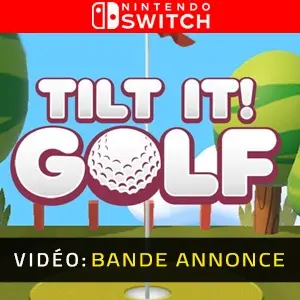 Tilt It! Golf Nintendo Switch - Bande-annonce vidéo