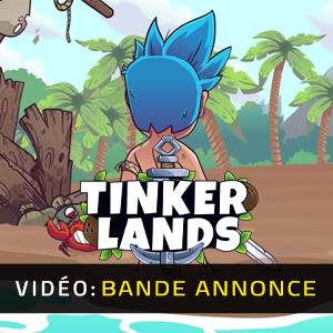 Tinkerlands - Bande-annonce Vidéo