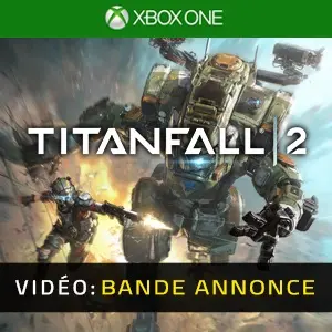 Titanfall 2 Bande-annonce Vidéo
