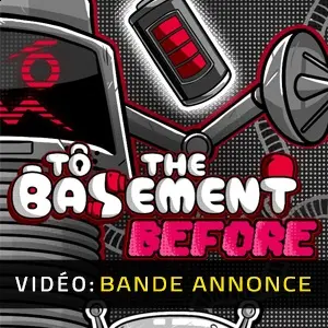 To the Basement Before - Bande-annonce vidéo