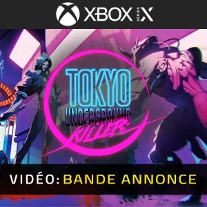 Tokyo Underground Killer Xbox Series - Bande-annonce