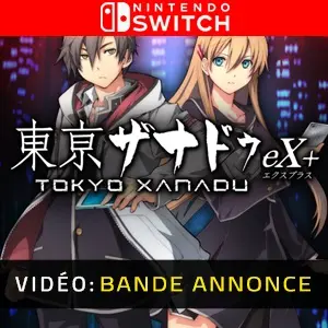 Tokyo Xanadu eX Plus Nintendo Switch - Bande-annonce
