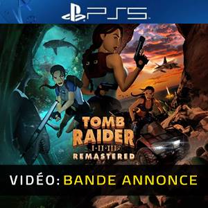 Tomb Raider I-II-III Remastered PS5 - Bande-annonce vidéo