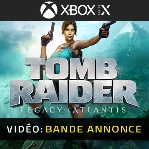 Tomb Raider Legacy of Atlantis Xbox Series - Bande-annonce vidéo