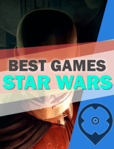 Les 10 meilleurs jeux Star Wars