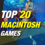 Top 20 des jeux pour Mac