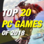 Les 20 meilleurs jeux PC de 2018