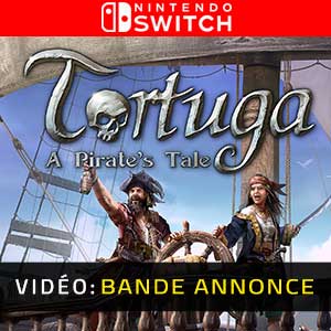 Tortuga A Pirate’s Tale - Bande-annonce Vidéo