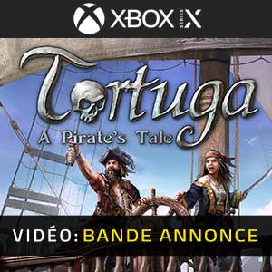 Tortuga A Pirate’s Tale - Bande-annonce Vidéo