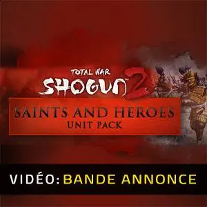 Total War: SHOGUN 2: Saints and Heroes Unit Pack - Bande-annonce