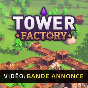 Tower Factory - Bande-annonce