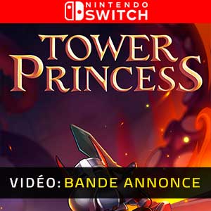 Tower Princess Nintendo Switch- Bande-annonce vidéo