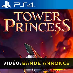 Tower Princess PS4- Bande-annonce vidéo