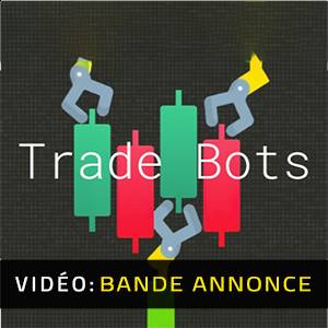 Trade Bots - Bande-annonce