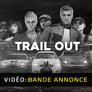 Trail Out - Bande-annonce vidéo