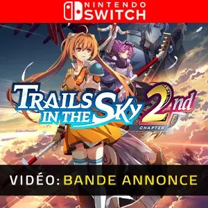 Trails in the Sky 2nd Chapter Nintendo Switch - Bande-annonce vidéo