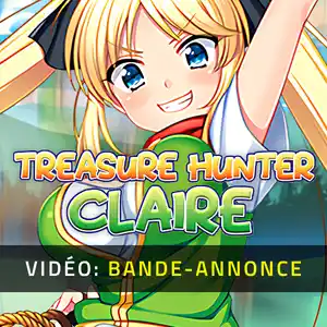 Treasure Hunter Claire - Bande-annonce vidéo