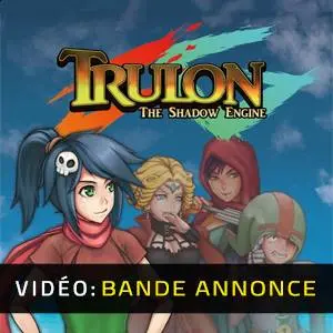 Trulon: The Shadow Engine - Bande-annonce
