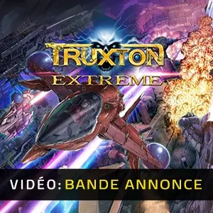 Truxton Extreme - Bande-annonce