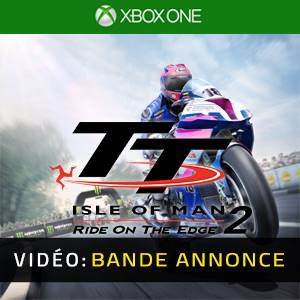 TT Isle of Man Ride on the Edge 2 Xbox One Bande-annonce