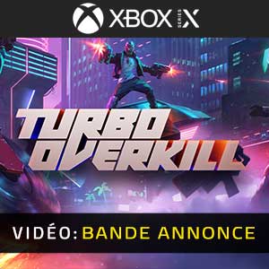 Turbo Overkill Bandes-annonces Vidéo