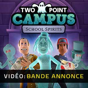Two Point Campus School Spirits - Bande-annonce Vidéo