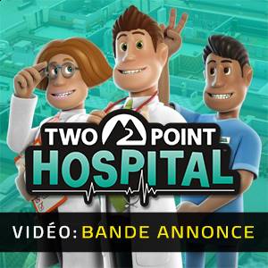 Two Point Hospital Bande-annonce Vidéo