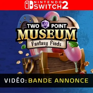 Two Point Museum: Fantasy Finds Nintendo Switch 2 - Bande-annonce