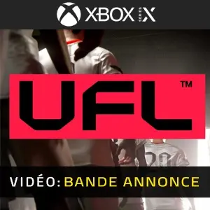 UFL Xbox Series - Bande-annonce Vidéo