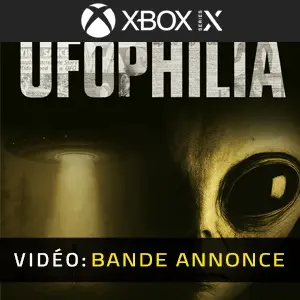 UFOPHILIA Xbox Series - Bande-annonce Vidéo