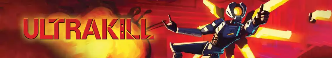 UN FPS DOOM-LIKE ULTRA-VIOLENT : ULTRAKILL UN FPS DOOM-LIKE ULTRA-VIOLENT : ULTRAKILL