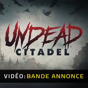 Undead Citadel - Bande-annonce