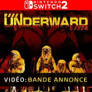 UNDERWARD Nintendo Switch 2  - Bande-annonce