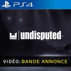 Undisputed PS4- Bande-annonce Vidéo