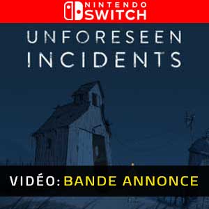 Unforeseen Incidents Nintendo Switch- Bande-annonce