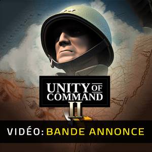 Unity of Command 2 - Bande-annonce