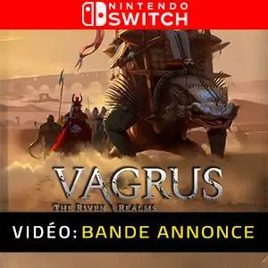 Vagrus The Riven Realms Nintendo Switch Bande-annonce Vidéo