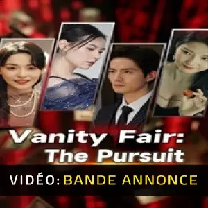 Vanity Fair: The Pursuit – Bande-annonce