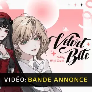 Velvet Bite: Softly, With Teeth - Bande-annonce Vidéo